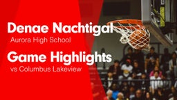 Game Highlights vs Columbus Lakeview 
