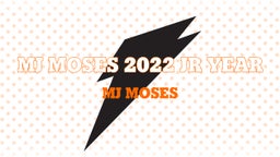 MJ Moses 2022 JR Year