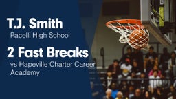 2 Fast Breaks vs Hapeville Charter Career Academy