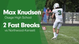 2 Fast Breaks vs Northwood-Kensett 