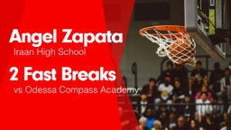 2 Fast Breaks vs Odessa Compass Academy