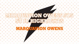 Marquavion Owens #15 ST JR Highlights