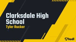 Tyler Rucker's highlights Clarksdale High School