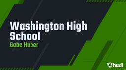 Gabe Huber's highlights Washington High School