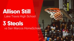 3 Steals vs San Marcos HomeSchool