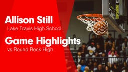 Game Highlights vs Round Rock High
