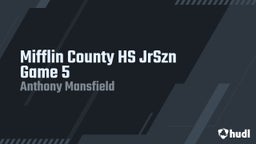Anthony Mansfield's highlights Mifflin County HS JrSzn Game 5