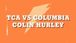 TCA vs Columbia