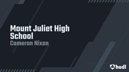 Cameron Nixon's highlights Mount Juliet High School