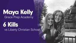 6 Kills vs Liberty Christian School 