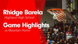 Game Highlights vs Mountain Home 