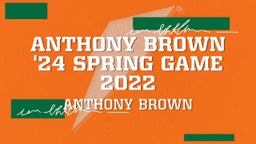 Anthony Brown '24 Spring Game 2022