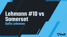 Sofia Lehmann's highlights Lehmann #10 vs Somerset