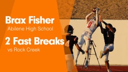 2 Fast Breaks vs Rock Creek 