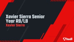 Xavier Sierra Senior Year RB/LB
