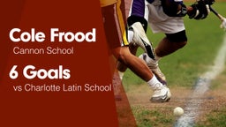6 Goals vs Charlotte Latin School
