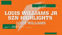 Louis Williams Jr Szn Highlights 