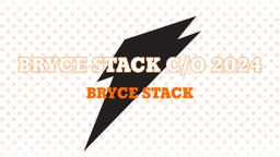 Bryce stack c/o 2024