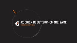Rodrick debut Sophomore Game