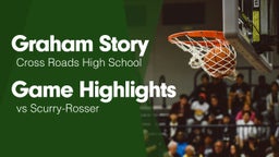 Game Highlights vs Scurry-Rosser 