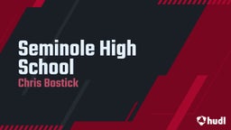 Chris Bostick's highlights Seminole High School