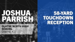 58-yard Touchdown Reception vs Olathe South 