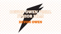 Devon Owen Final Junior Film