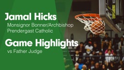 Game Highlights vs Father Judge 