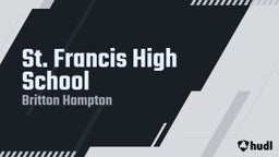 Britton Hampton's highlights St. Francis High School