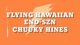 Flying Hawaiian End-SZN