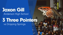 3 Three Pointers vs Dripping Springs 
