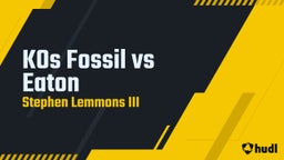 KOs Fossil vs Eaton