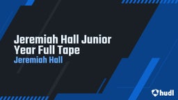Jeremiah Hall Junior Year Full Tape