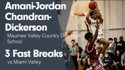 3 Fast Breaks vs Miami Valley 