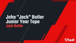 John "Jack" Butler Junior Year Tape
