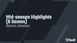 Mid-season Highlights (6 Games)