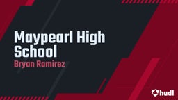 Bryan Ramirez's highlights Maypearl High School