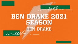 Ben Drake 2021 Season