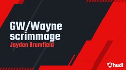 GW/Wayne scrimmage