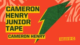Cameron Henry Junior Tape