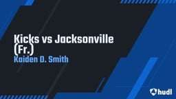 Kicks vs Jacksonville (Fr.)
