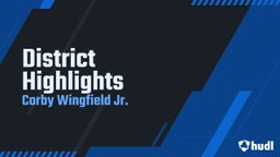 District Highlights