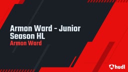 Armon Ward - Junior Season HL