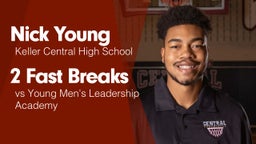 2 Fast Breaks vs Young Men's Leadership Academy