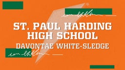 Davontae White-sledge's highlights St. Paul Harding High School