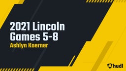 2021 Lincoln Games 5-8