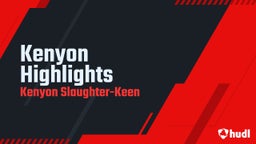Kenyon Highlights 