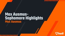 Max Ausmus- Sophomore Highlights 