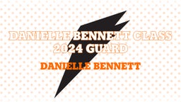 Danielle Bennett Class 2024 Guard