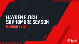 Hayden Futch Sophomore Season